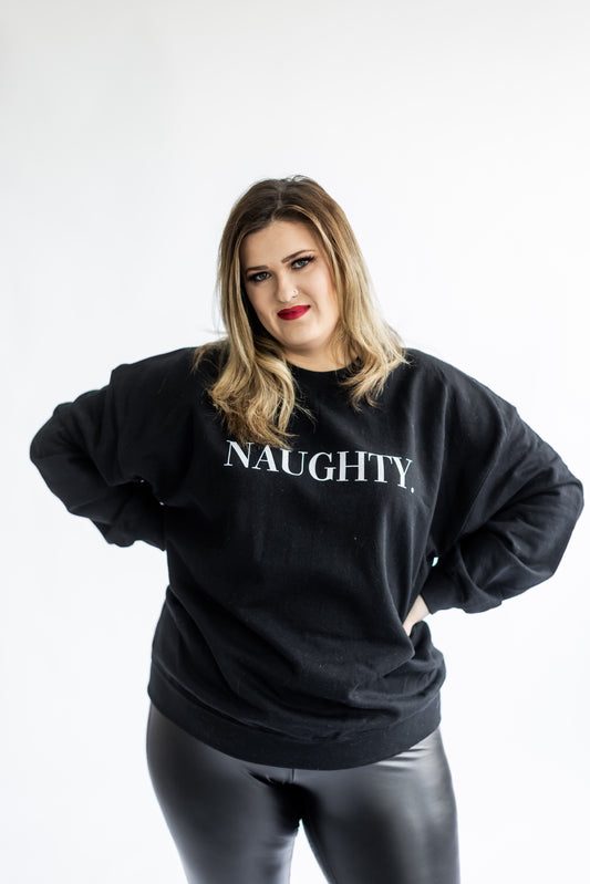 Naughty Unisex Sweatshirt
