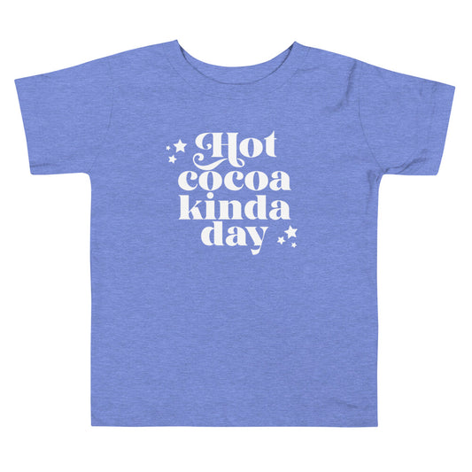 Hot Cocoa Kinda Day Toddler Short Sleeve Tee