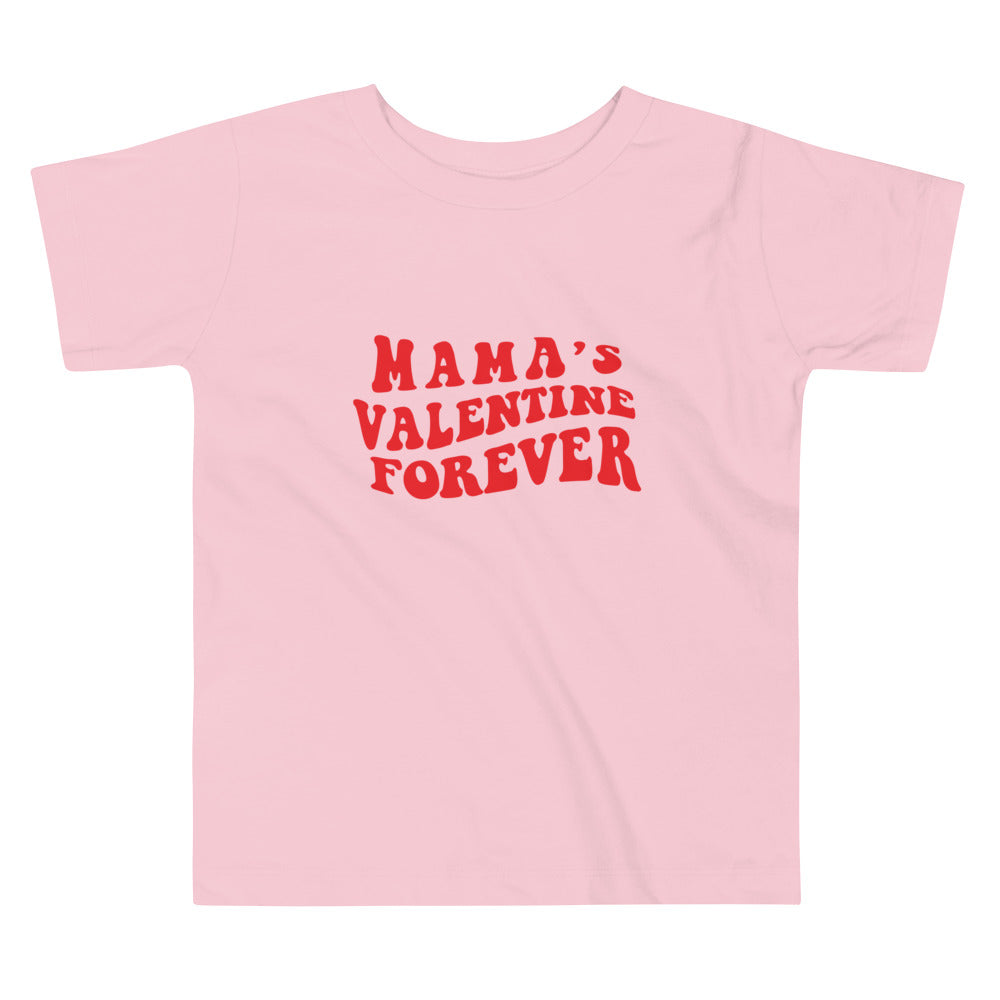 Mama's Forever Valentine Toddler Short Sleeve Tee