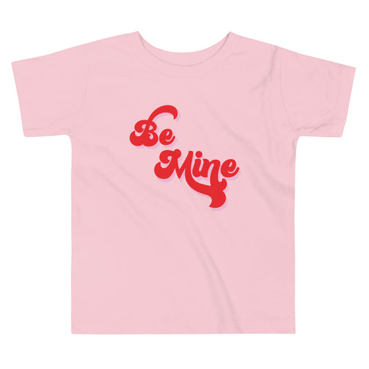 Be Mine Toddler Short Sleeve Tee