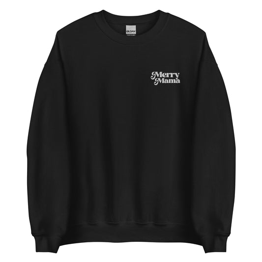 Merry Mama Unisex Sweatshirt