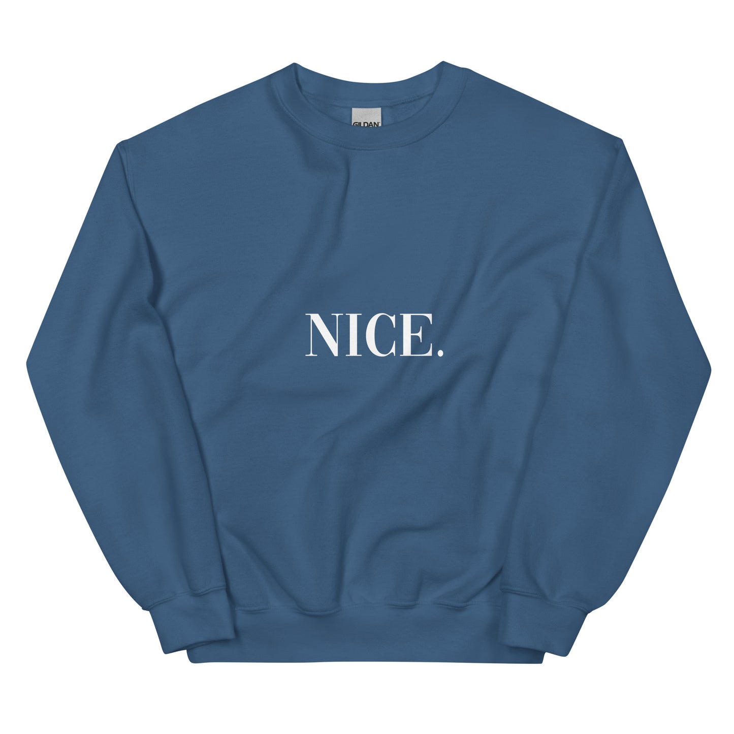 Nice Unisex Sweatshirt
