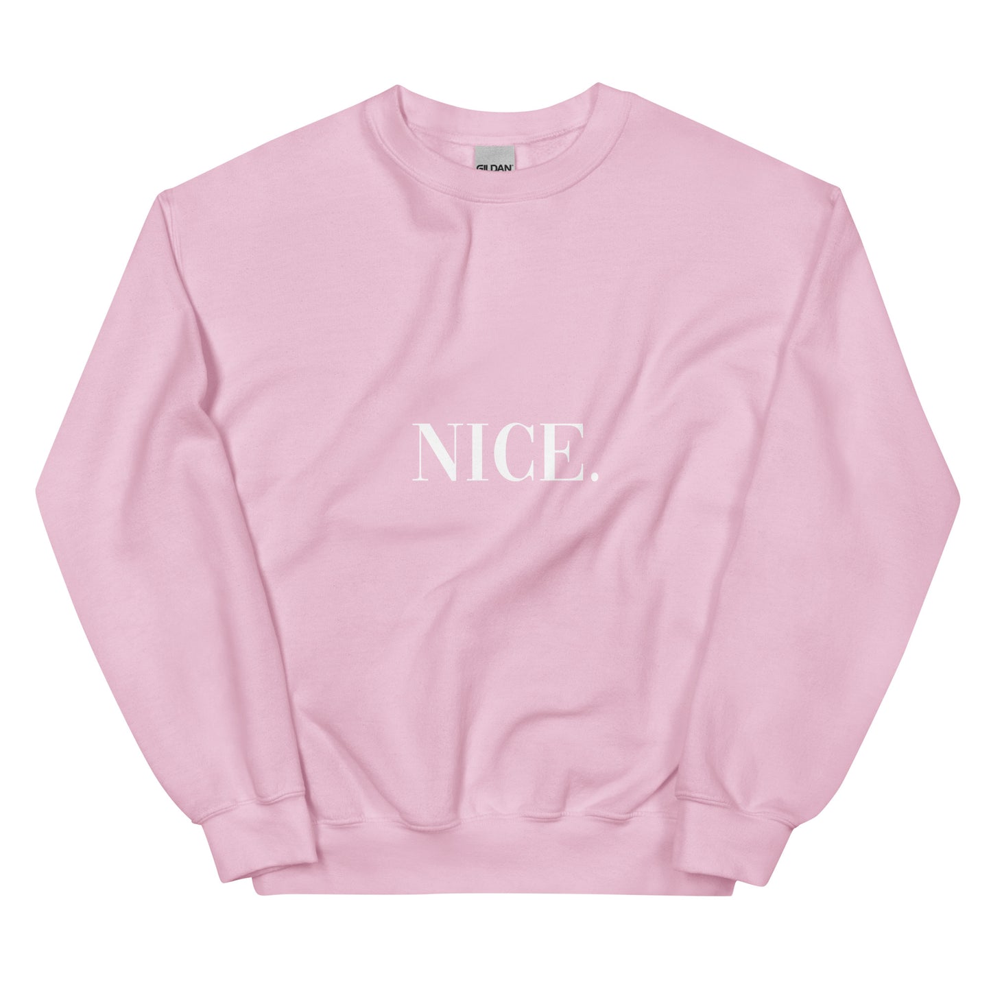 Nice Unisex Sweatshirt
