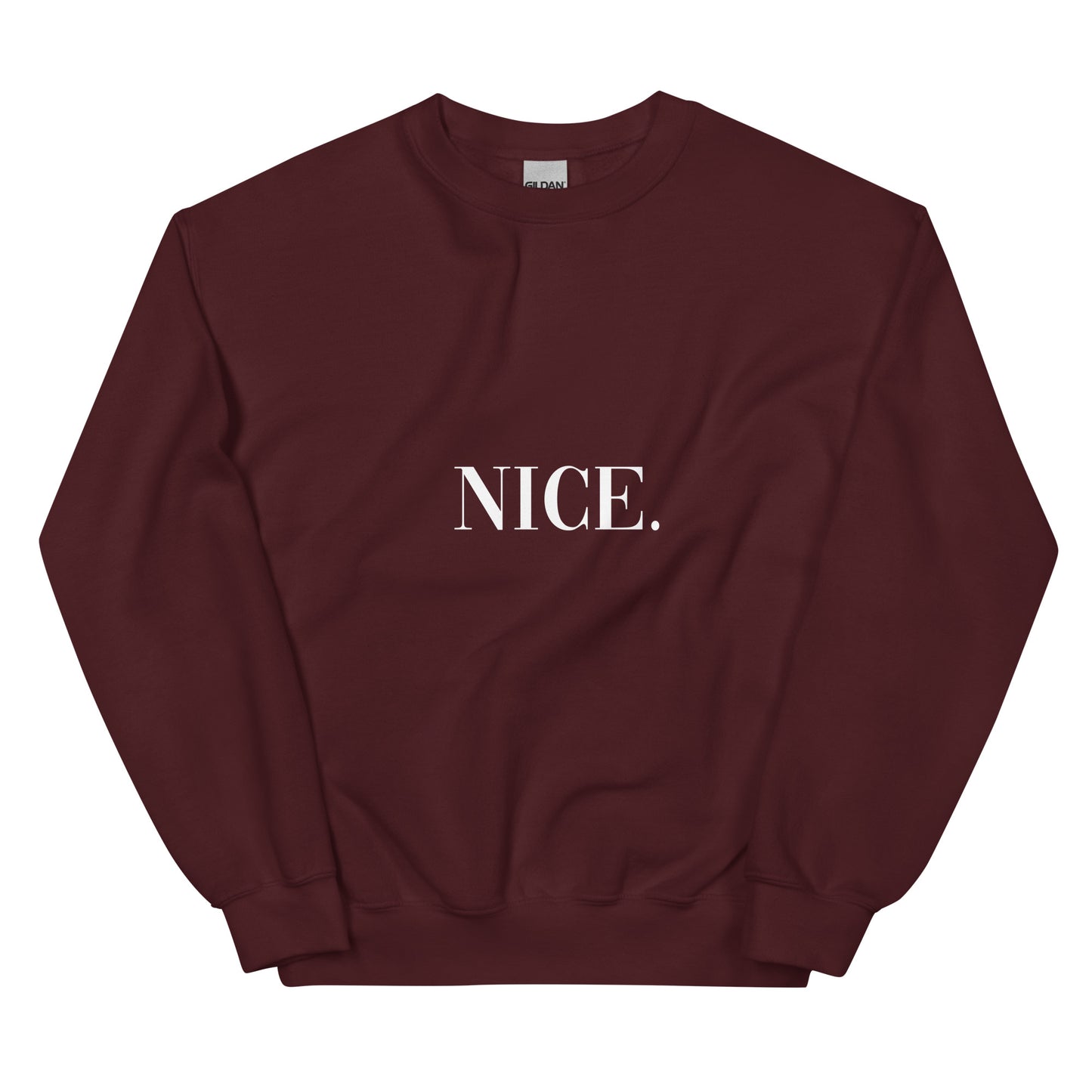 Nice Unisex Sweatshirt