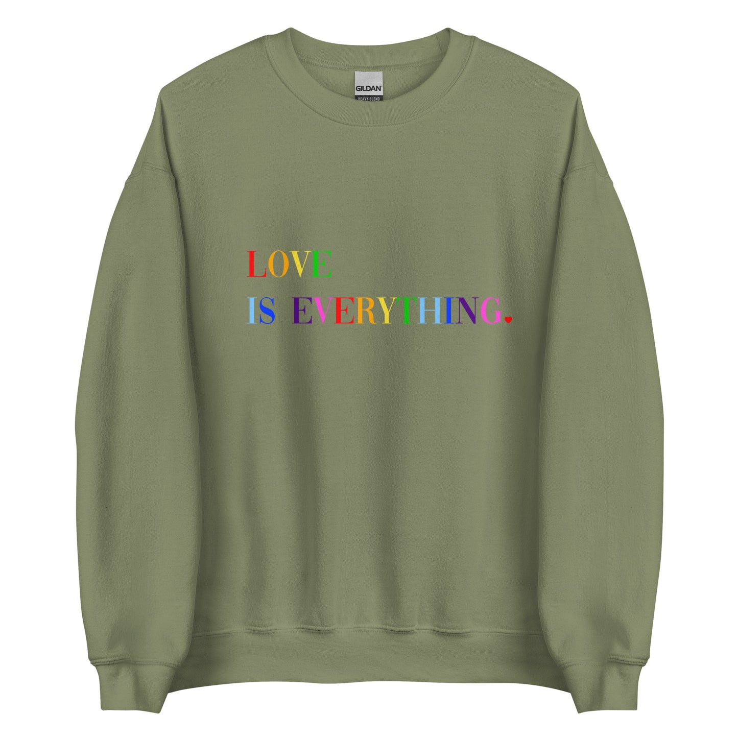 Rainbow Love Is Everything Unisex Sweatshirt