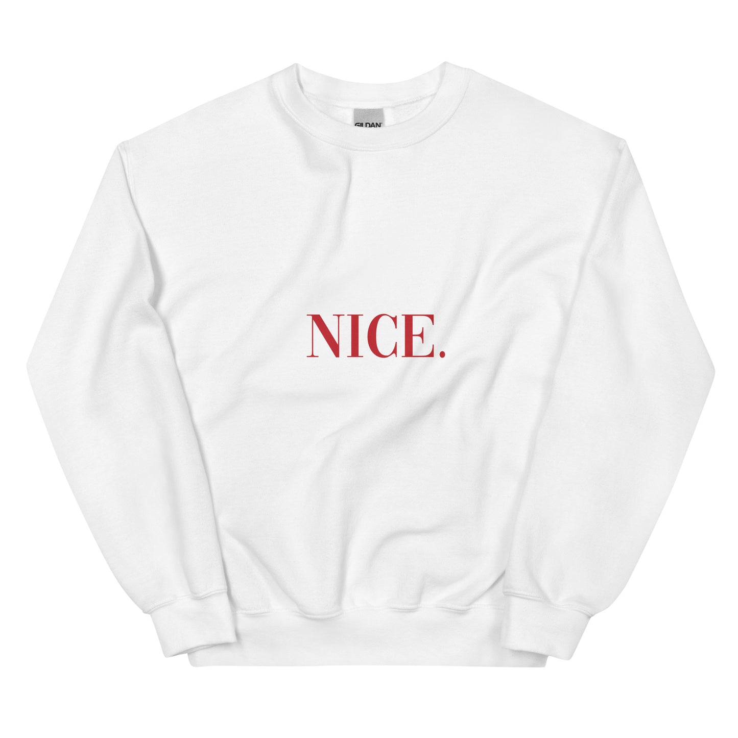Nice Unisex Sweatshirt