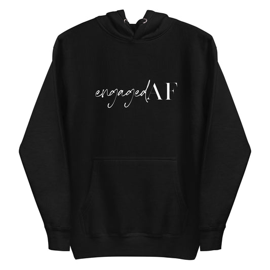 Engaged AF Unisex Hoodie