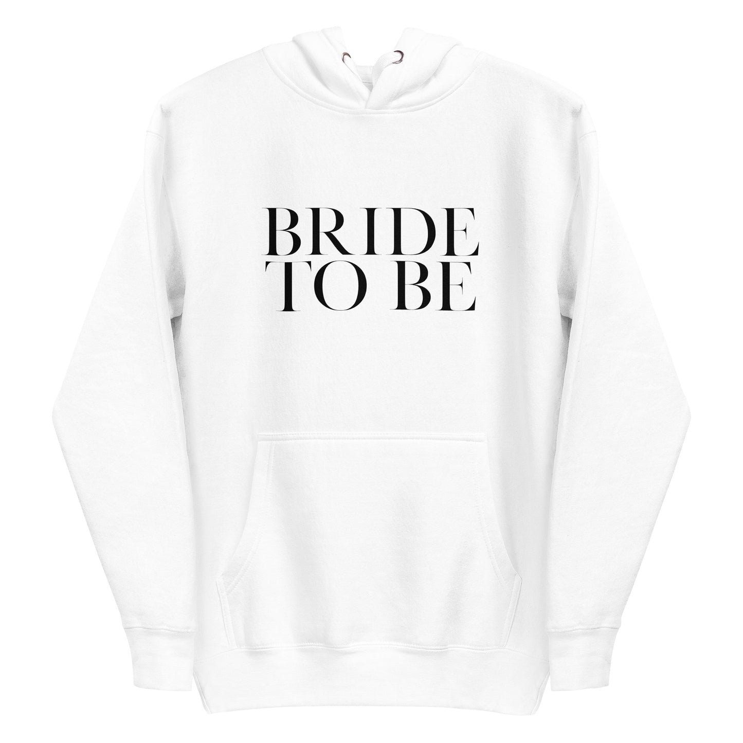 Bride to Be Unisex Hoodie