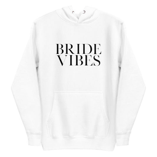Bride Vibes Unisex Hoodie
