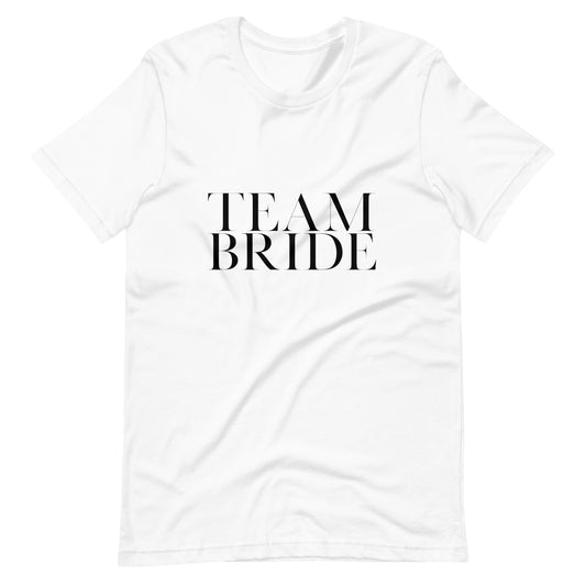 Team Bride Unisex T-shirt