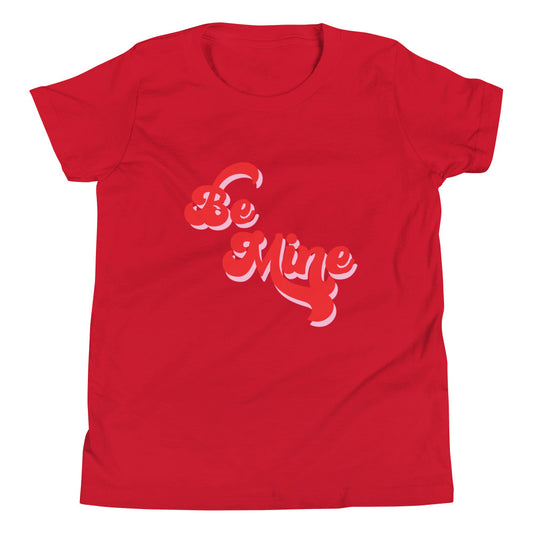 Be Mine Youth Short Sleeve T-Shirt