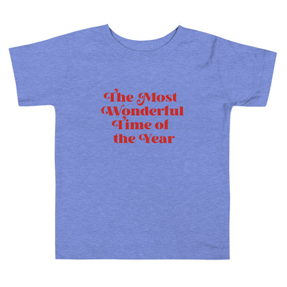 The Most Wonderful Time of the Year Toddler Short Sleeve Tee