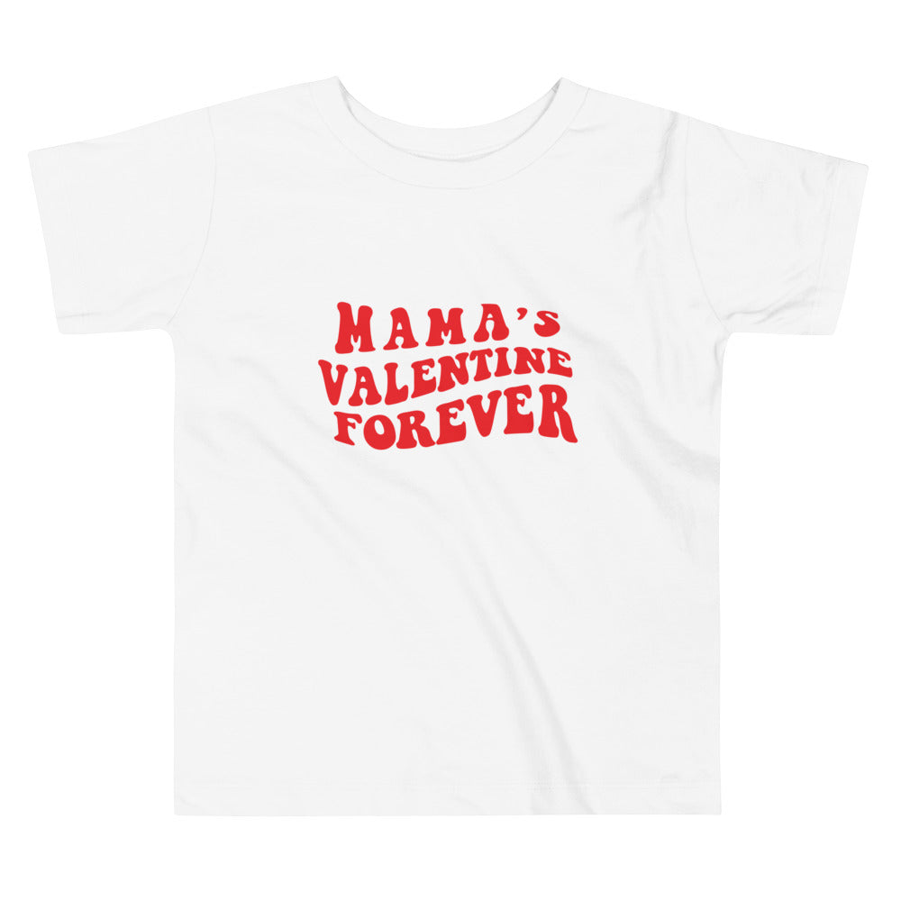 Mama's Forever Valentine Toddler Short Sleeve Tee