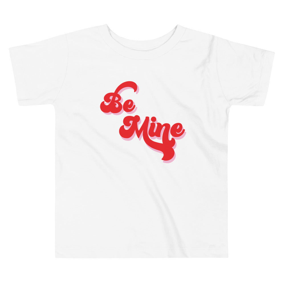 Be Mine Toddler Short Sleeve Tee