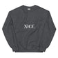 Nice Unisex Sweatshirt