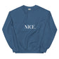 Nice Unisex Sweatshirt