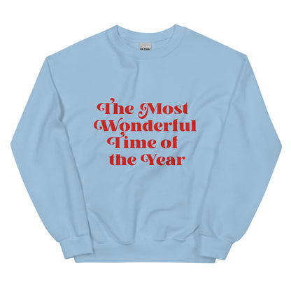 Most Wonderful Time of Year Unisex Sweatshirt