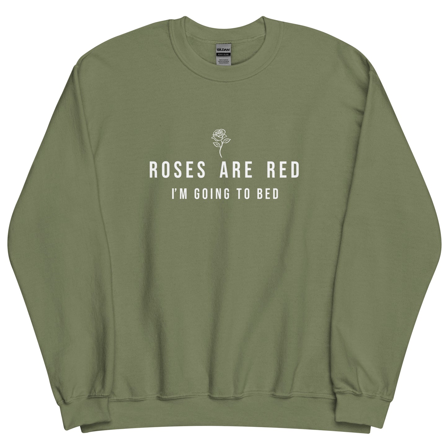 Roses Are Red Unisex Sweatshirt