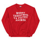 Filthy Animal Unisex Sweatshirt
