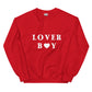 Lover Boy Unisex Sweatshirt