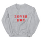 Lover Boy Unisex Sweatshirt