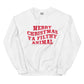Filthy Animal Unisex Sweatshirt