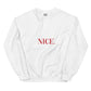 Nice Unisex Sweatshirt