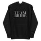 Team Bride Unisex Hoodie