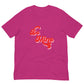 Be Mine Unisex T-shirt