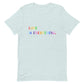 Rainbow Love Is Everything Unisex t-shirt