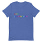 Rainbow Love Is Everything Unisex t-shirt