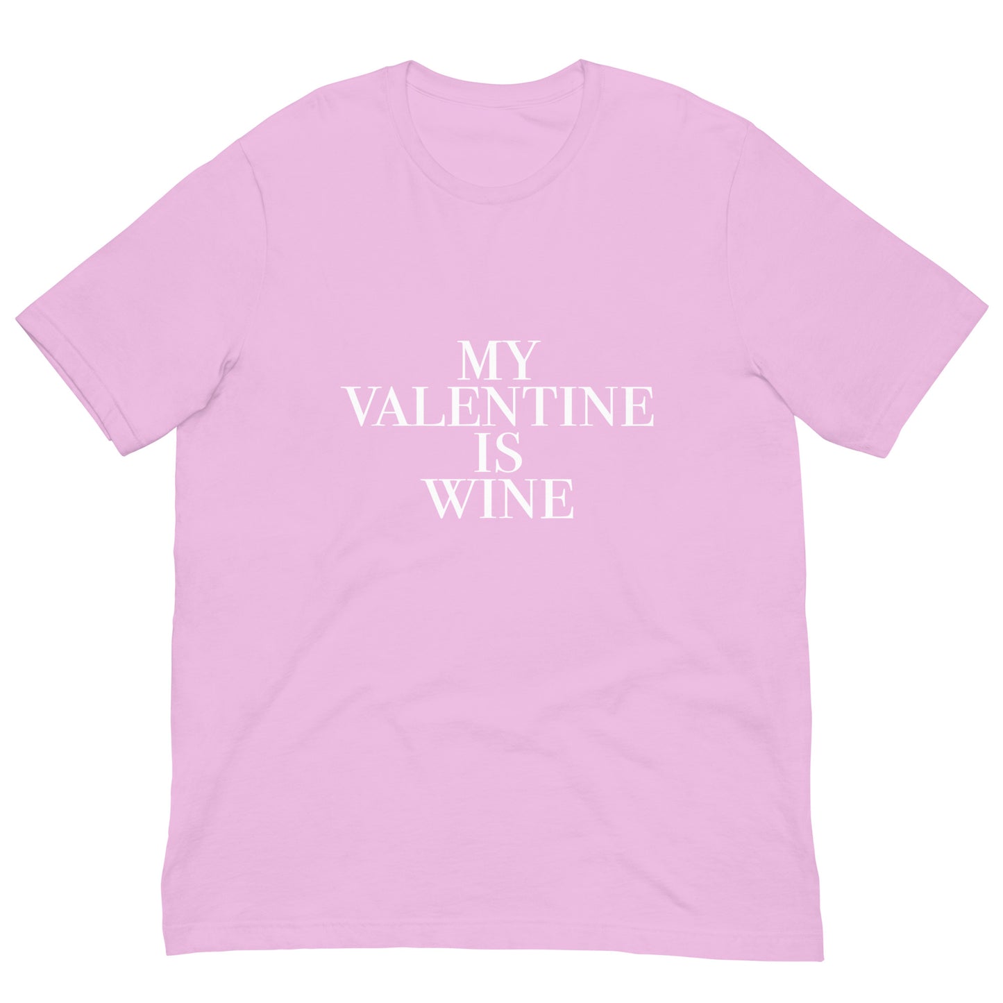 My Valentine Is Wine Unisex t-shirt