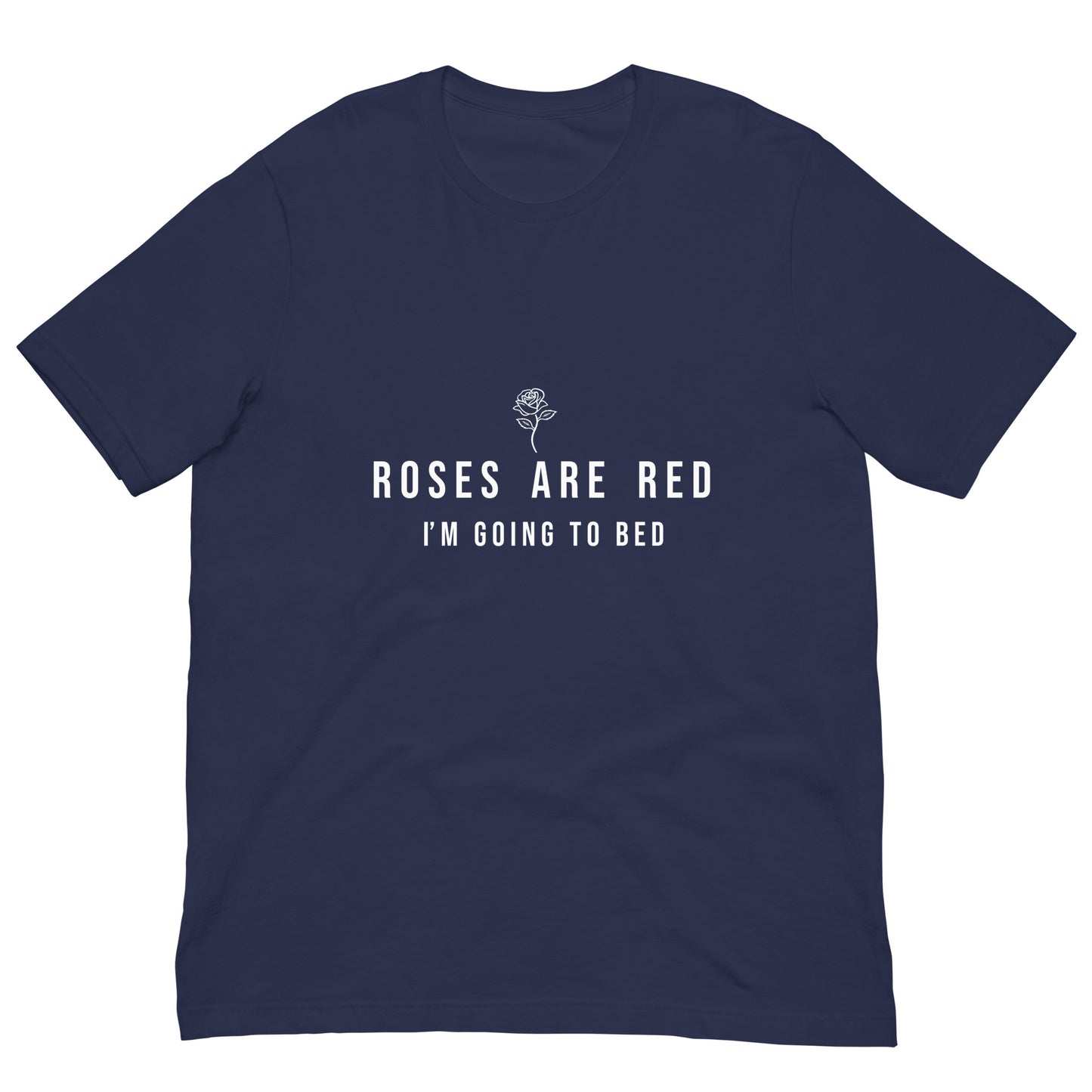Roses Are Red Unisex T-shirt