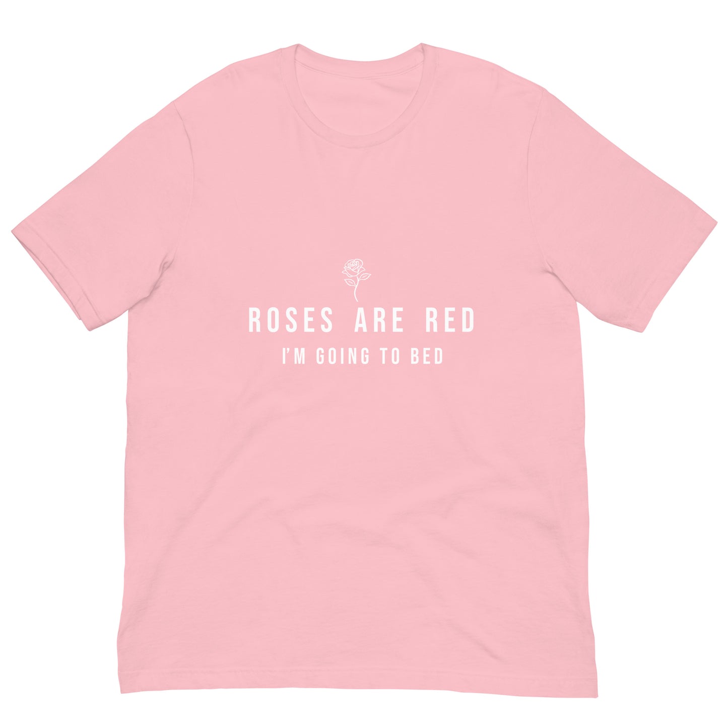 Roses Are Red Unisex T-shirt
