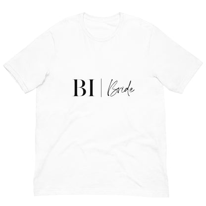 BI Bride Unisex T-shirt