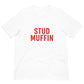 Stud Muffin Unisex t-shirt