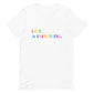 Rainbow Love Is Everything Unisex t-shirt
