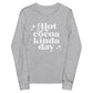 Hot Cocoa Kinda Day Kids long sleeve tee