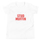 Stud Muffin Youth Short Sleeve T-Shirt